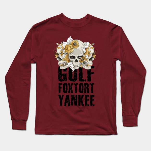 Golf Foxtrot Yankee Military Gift Long Sleeve T-Shirt by yassinebd